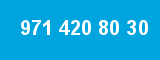 971 420 80 30